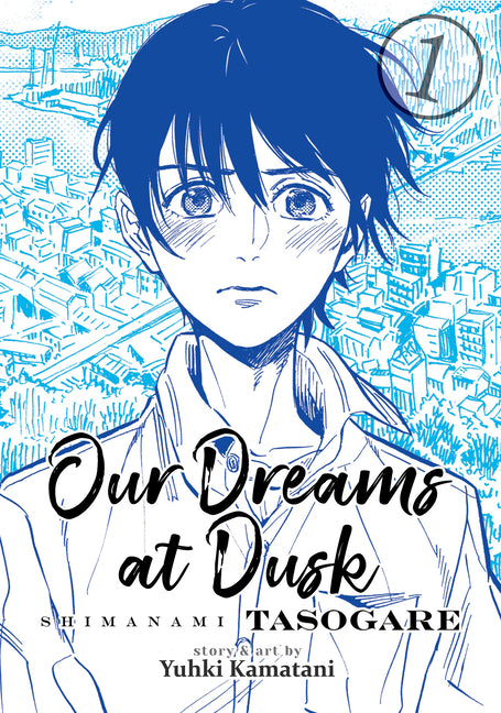 Our Dreams at Dusk: Shimanami Tasogare Vol. 1 - Ingram