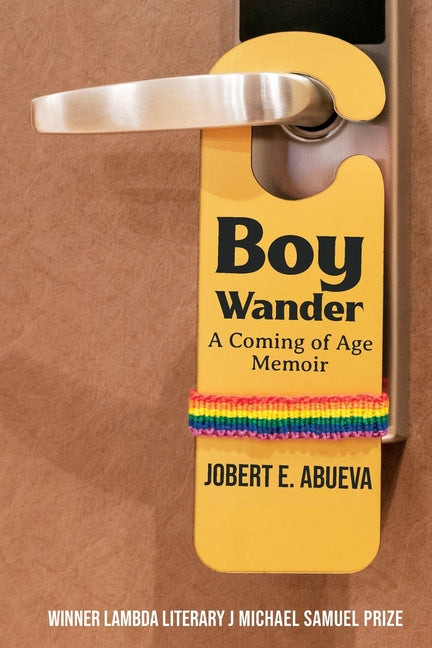 Boy Wander: A Coming of Age Memoir - Ingram