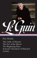 Ursula K. Le Guin: Five Novels (Loa #379): The Lathe of Heaven / The Eye of the Heron / The Beginning Place / Searoad / Lavinia - Ingram