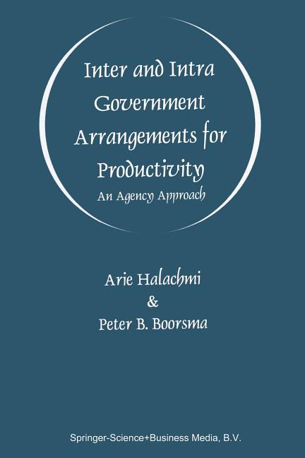 Inter and Intra Government Arrangements for Productivity: An Agency Approach - Ingram