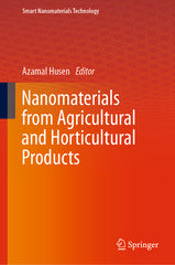 Nanomaterials from Agricultural and Horticultural Products (2023) - Ingram