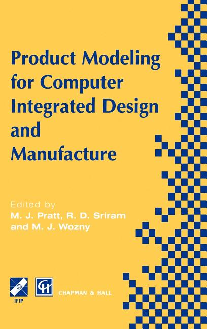 Product Modelling for Computer Integrated Design and Manufacture (1997) - Ingram