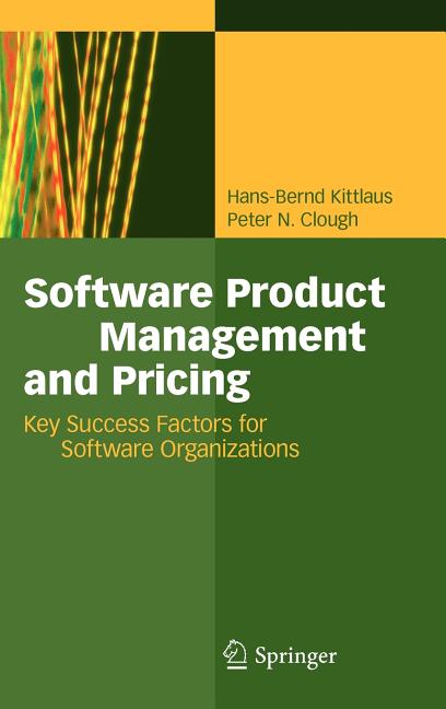 Software Product Management and Pricing: Key Success Factors for Software Organizations (2009) - Ingram