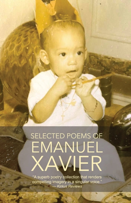 Selected Poems of Emanuel Xavier - Ingram