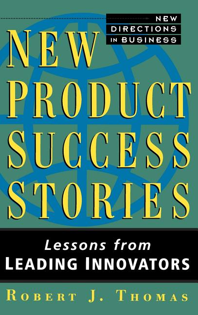 New Product Success Stories: Lessons from Leading Innovators - Ingram