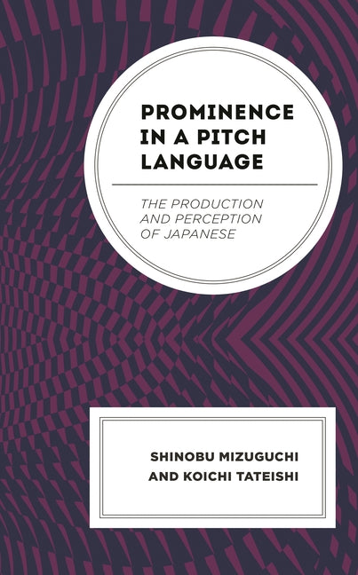Prominence in a Pitch Language: The Production and Perception of Japanese - Ingram