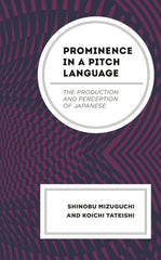 Prominence in a Pitch Language: The Production and Perception of Japanese - Ingram