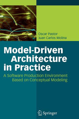 Model-Driven Architecture in Practice: A Software Production Environment Based on Conceptual Modeling - Ingram