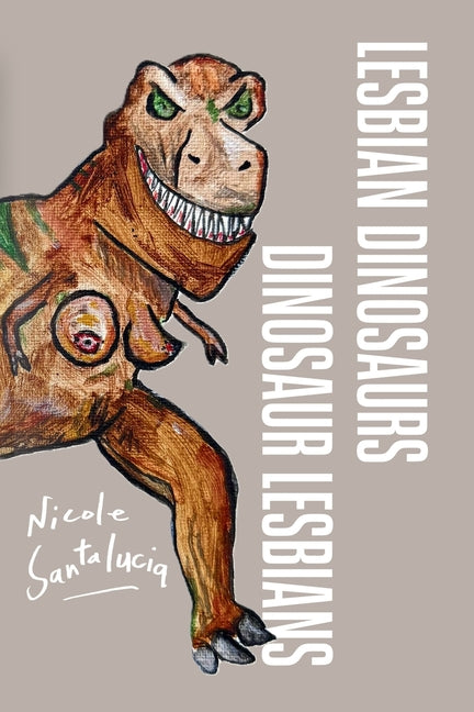 Lesbian Dinosaurs / Dinosaur Lesbians