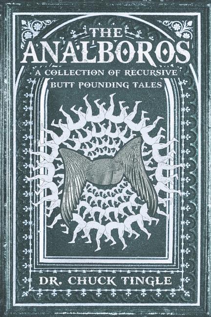 Analboros: A Collection Of Recursive Butt Pounding Tales - Ingram