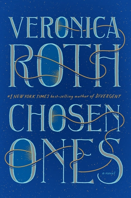 Chosen Ones: The New Novel from New York Times Best-Selling Author Veronica Roth - Ingram
