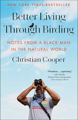 Better Living Through Birding: Notes from a Black Man in the Natural World