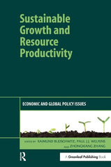 Sustainable Growth and Resource Productivity: Economic and Global Policy Issues - Ingram