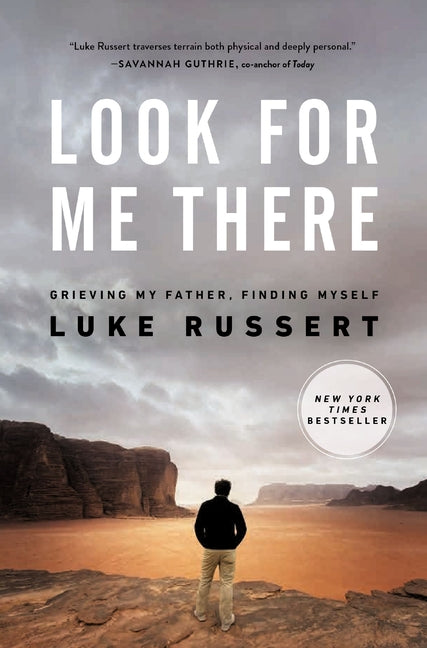 Look for Me There: Grieving My Father, Finding Myself - Ingram