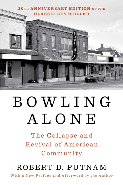 Bowling Alone: The Collapse and Revival of American Community (Revised, Updated) - Ingram