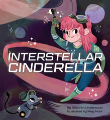 Interstellar Cinderella: (Princess Books for Kids, Books about Science) - Ingram