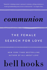 Communion: The Female Search for Love - Ingram
