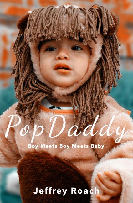 PopDaddy: Boy Meets Boy Meets Baby - Ingram
