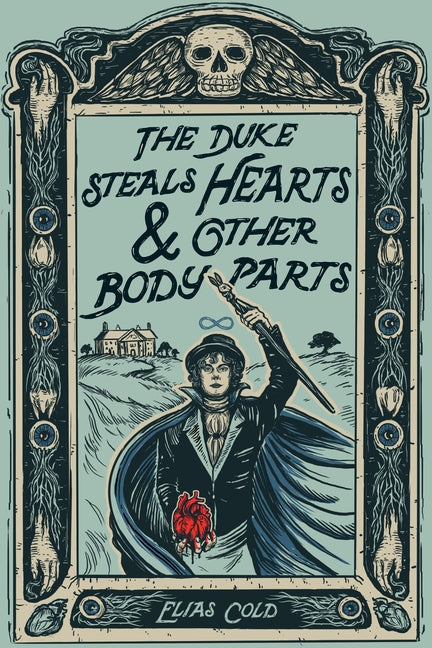 The Duke Steals Hearts & Other Body Parts - Ingram