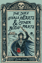 The Duke Steals Hearts & Other Body Parts - Ingram