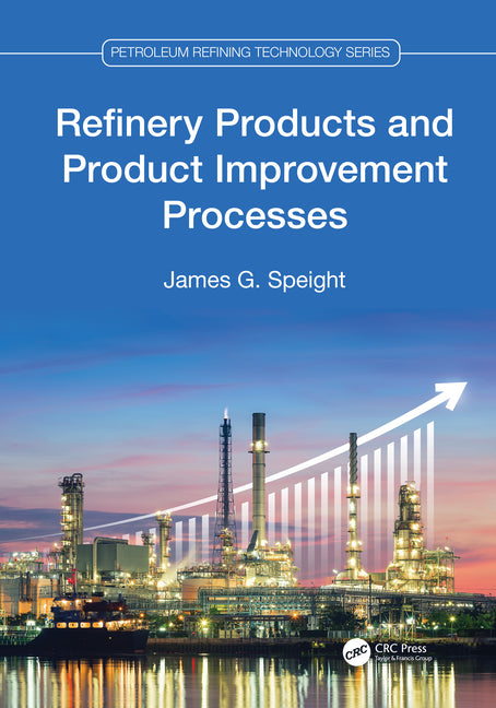 Refinery Products and Product Improvement Processes - Ingram