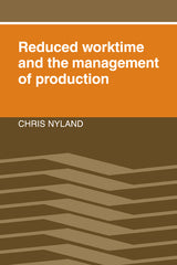 Reduced Worktime and the Management of Production (Revised) - Ingram