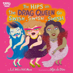 The Hips on the Drag Queen Go Swish, Swish, Swish - Ingram