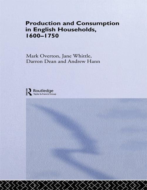 Production and Consumption in English Households 1600-1750 - Ingram