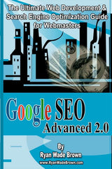 Google Seo Advanced 2.0 Black & White Version: The Ultimate Web Development & Search Engine Optimization Guide For Webmasters - Ingram