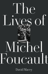 Lives of Michel Foucault - Ingram