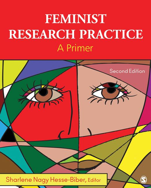 Feminist Research Practice: A Primer - Ingram