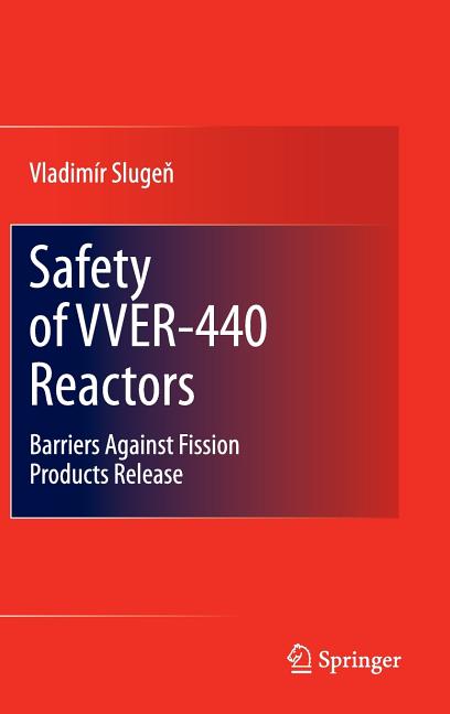 Safety of Vver-440 Reactors: Barriers Against Fission Products Release (2011) - Ingram