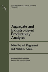 Aggregate and Industry-Level Productivity Analyses (Softcover Reprint of the Original 1st 1981) - Ingram