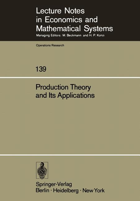 Production Theory and Its Applications: Proceedings of a Workshop (Softcover Reprint of the Original 1st 1977) - Ingram
