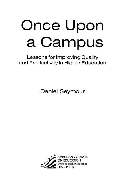 Once Upon a Campus: Lessons for Improving Quality and Productivity in Higher Education - Ingram