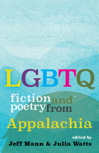 LGBTQ Fiction and Poetry from Appalachia - Ingram