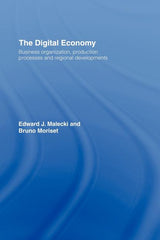 Digital Economy: Business Organization, Production Processes and Regional Developments - Ingram