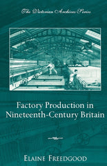 Factory Production in Nineteenth-Century Britain - Ingram