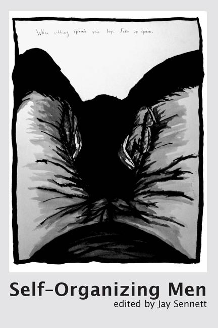 Self-Organizing Men: Conscious Masculinities in Time and Space - Ingram