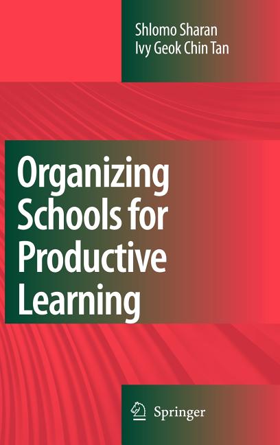 Organizing Schools for Productive Learning (2008) - Ingram