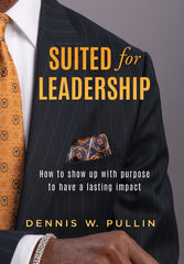 Suited for Leadership: How to Show Up with Purpose to Have Lasting Impact - Ingram
