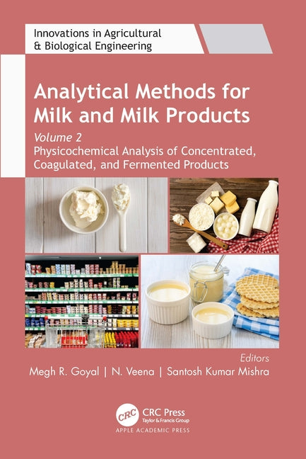 Analytical Methods for Milk and Milk Products: Volume 2: Physicochemical Analysis of Concentrated, Coagulated and Fermented Products - Ingram