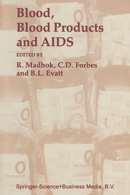 Blood, Blood Products -- And AIDS -- (Softcover Reprint of the Original 1st 1987) - Ingram