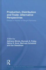 Production, Distribution and Trade: Alternative Perspectives: Essays in honour of Sergio Parrinello - Ingram