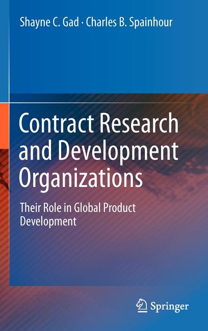 Contract Research and Development Organizations: Their Role in Global Product Development (2011) - Ingram