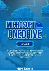 Microsoft OneDrive 2024: A Comprehensive Guide to Unleashing the Power of Microsoft OneDrive for Seamless Personal and Business Productivity - Ingram