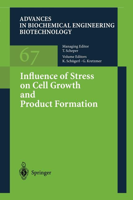 Influence of Stress on Cell Growth and Product Formation (Softcover Reprint of the Original 1st 2000) - Ingram