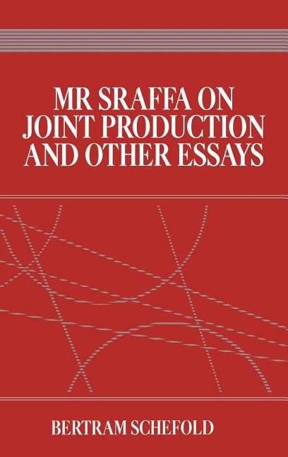 MR Sraffa on Joint Production and Other Essays - Ingram