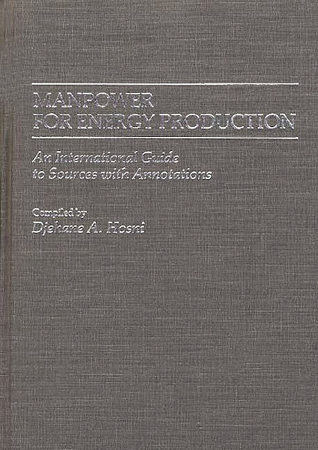 Manpower for Energy Production: An International Guide to Sources with Annotations - Ingram