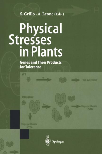 Physical Stresses in Plants: Genes and Their Products for Tolerance (Softcover Reprint of the Original 1st 1996) - Ingram